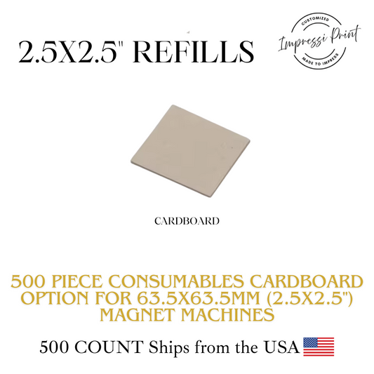 500 Cardboard Material Consumables 63.5x63.5mm (2.5x2.5") Magnet Machine.